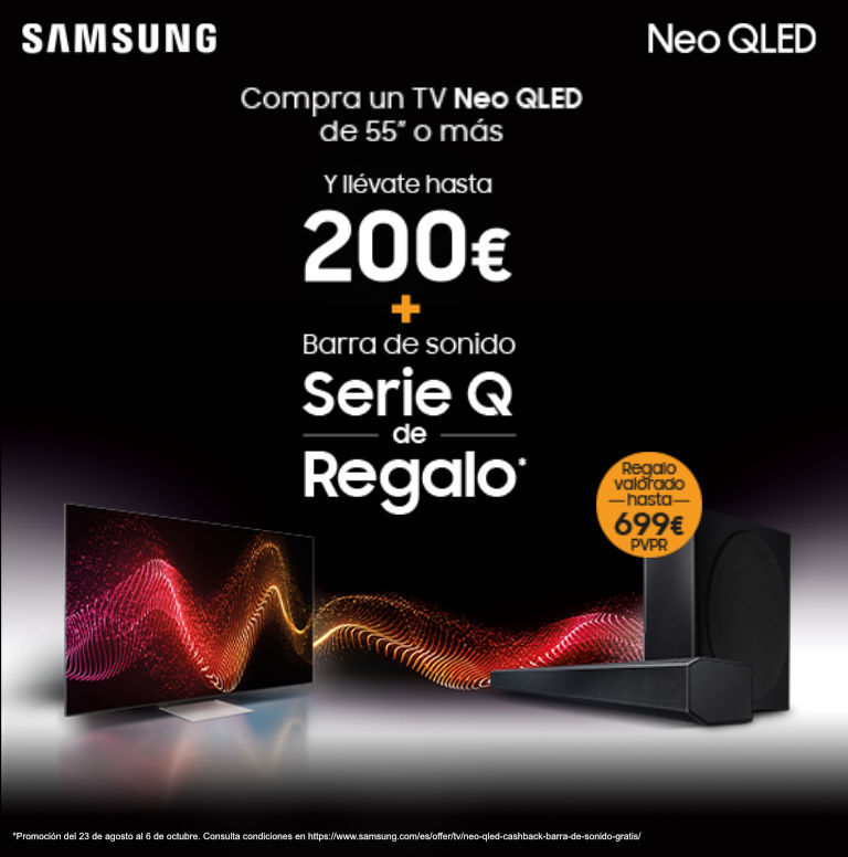 Compra tu televisor Neo QLED Samsung y consigue hasta 200 euros de reembolso y una barra de sonido