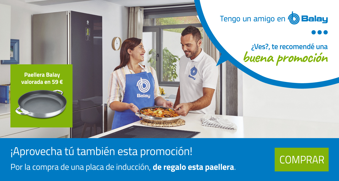 Compra tu placa de inducción Balay y consigue una paellera de regalo