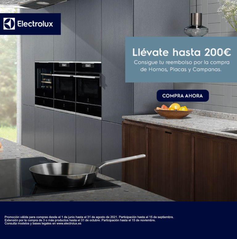 Compra tu electrodoméstico de cocina Electrolux y consigue hasta 200 euros de reembolso
