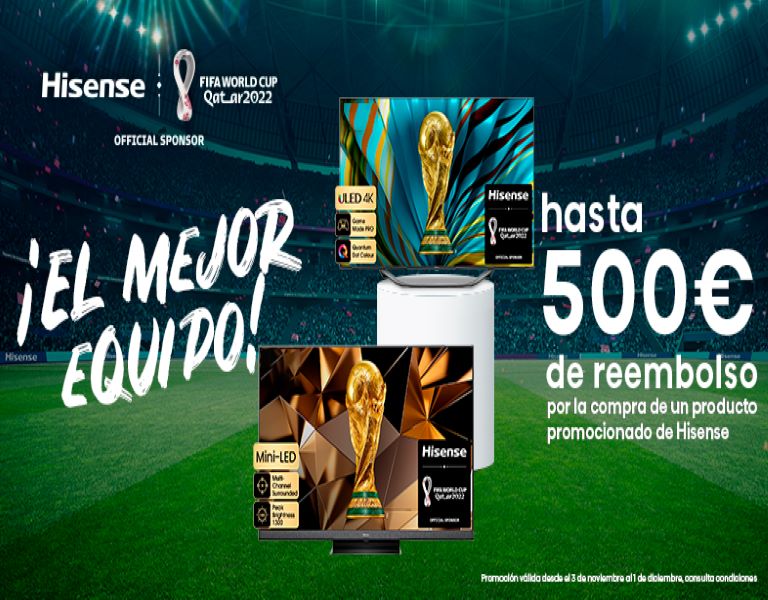 Compra tu producto Hisense y consigue un reembolso de hasta 500 euros