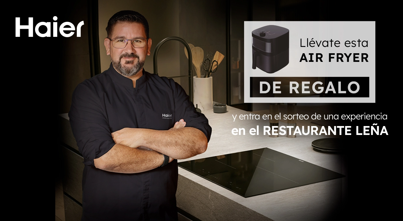 Compra tu Haier en Milar y gana una experiencia para dos en el restaurante de Dani García